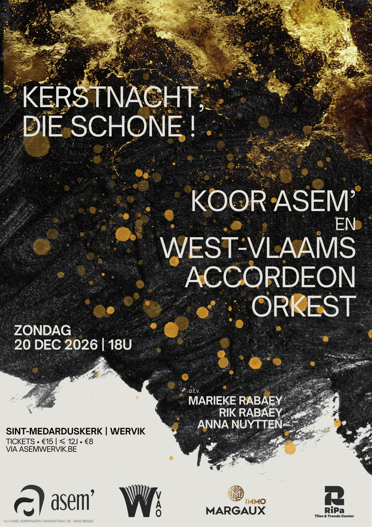 Affiche Kerstnacht, die schone! — Koor Asem’ en West-Vlaams Accordeonorkest, zondag 20 december om 18 uur, Sint-Medarduskerk Wervik. Tickets € 15; tot en met 12 jaar € 8.